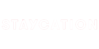 STAYCATION